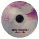 Why Weight? (Scripting for Weight)