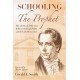 Schooling the Prophet: How the Book of Mormon Influenced Joseph Smith and the Early Restoration