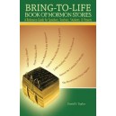 Bring-to-Life Book of Mormon Stories: A Reference Guide for Speakers, Teachers, Students, and Parents