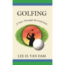 Golfing: A View Through the Golf Hole