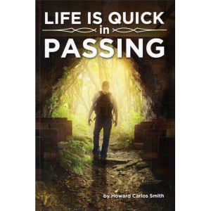 Life is Quick in Passing