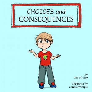 Choices and Consequences