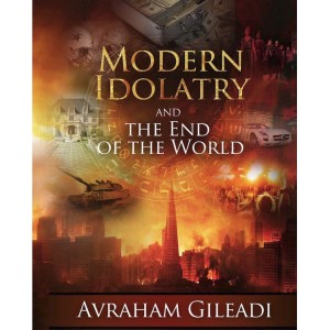 Modern Idolatry and the End of the World