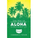 The Way of Aloha: Moloka'i