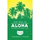 The Way of Aloha: Moloka'i