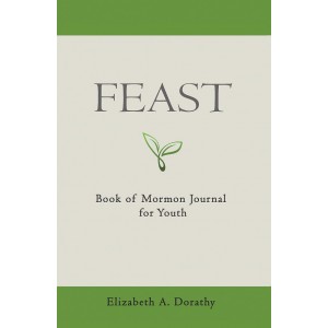 FEAST: Book of Mormon Journal for Youth