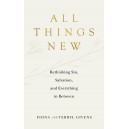 All Things New: Rethinking Sin, Salvation, and Everything in Between