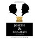 Joseph & Brigham: An Eternal Bond