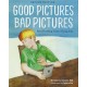 Good Pictures Bad Pictures