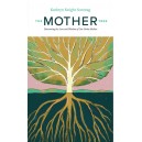 The Mother Tree: Discovering the Love and Wisdom of Our Divine Mother