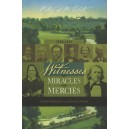 Witnesses of Miracles and Mercies 1838-1879