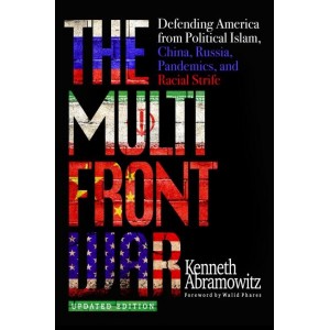 The Multifront War: Defending America from Political Islam, China, Russia, Pandemics, and Racial Strife