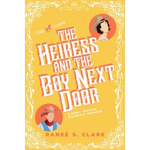 The Heiress and the Boy Next Door