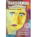 Transforming the Difficult Child