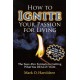 How to Ignite Your Passion for Living