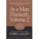 As a Man Thinketh Vol. 2