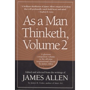 As a Man Thinketh Vol. 2