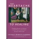 From Heartache to Healing