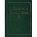 I Believe in Santa Claus
