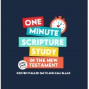 One Minute Scriptures Study in the New Testament